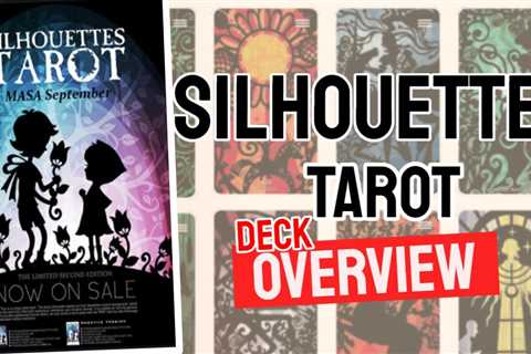 Tarot Silhouette Review (All 78 Cards Revealed)