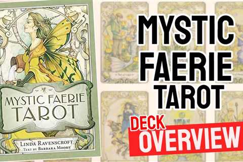 Mystic Faerie Tarot Review (All 78 Cards Revealed)