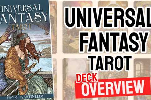 Universal Fantasy Tarot Review (All 78 Cards Revealed)