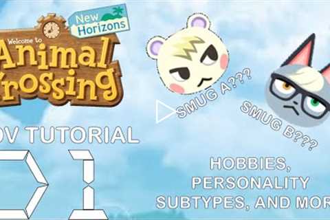 ACNH Elite Tutorial #1: Personality Subtypes, Hobbies, and More