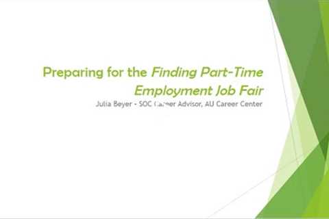 Prep Workshop for the Finding Part-Time Employment Job Fair (9-6-2022)