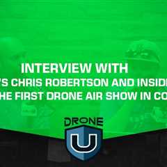 Bonus: Interview with CSU’s Chris Robertson and inside news on the first Drone Air Show in Colorado