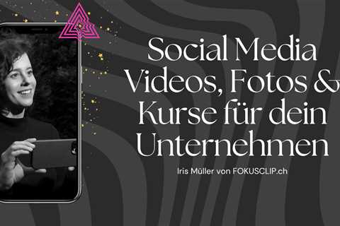 Social Media Videos, Fotos & Kurse für dein Business | Fokusclip | Flipboard